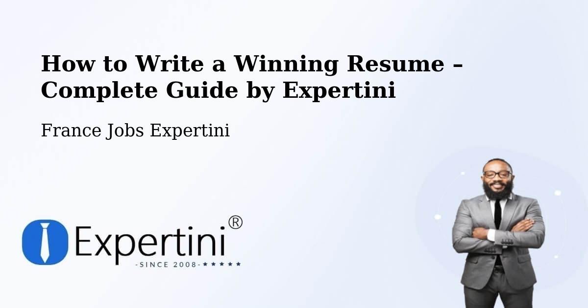 Resume Writing Guide for Job Seekers – Muret - Muret, France Jobs Expertini